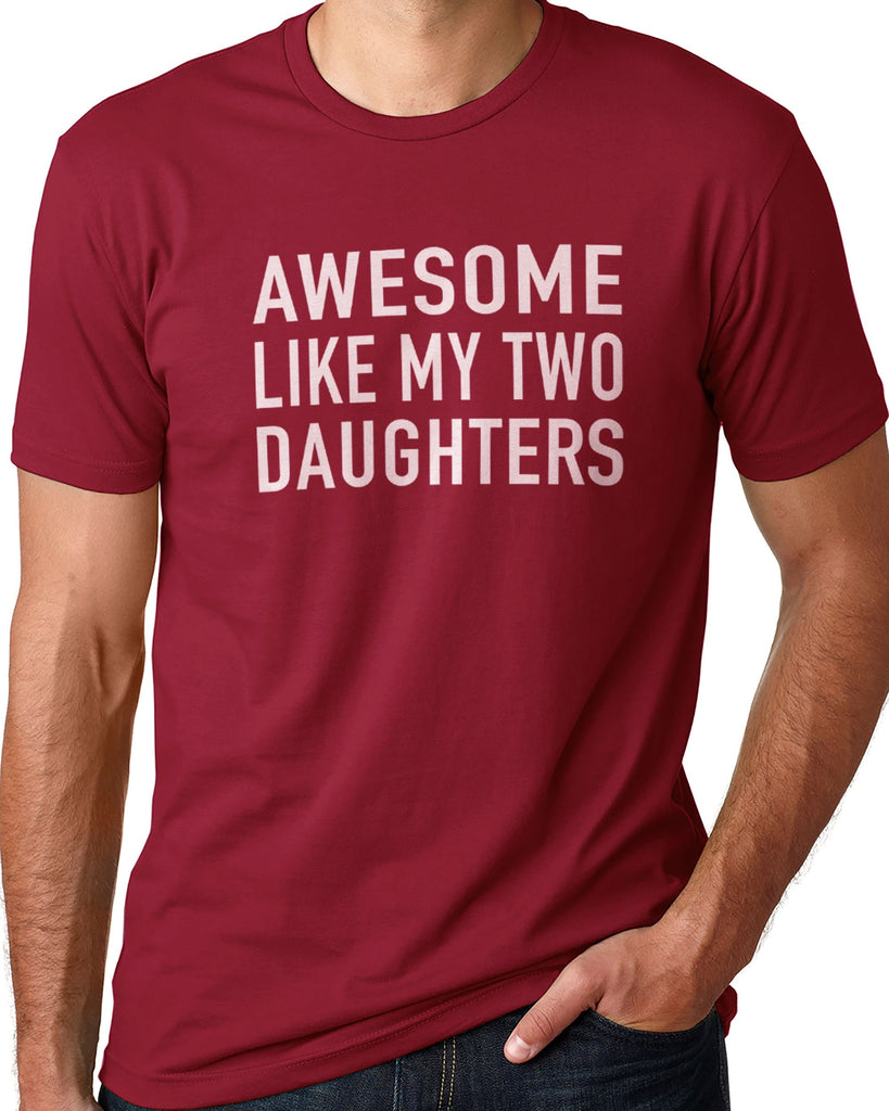 Best Dad with two daughters. Funny Dad Shirts' Men's T-Shirt