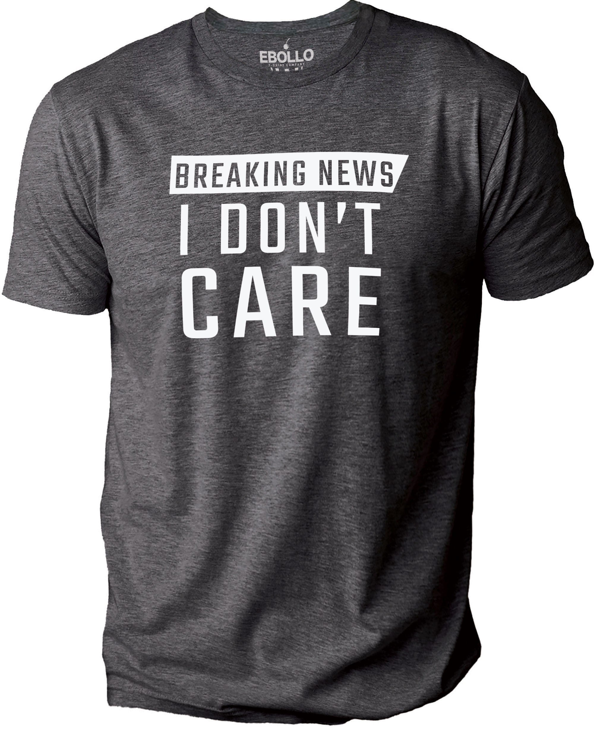 Funny Shirt Men | Breaking New I Don't Care | Funny T Shirts for 